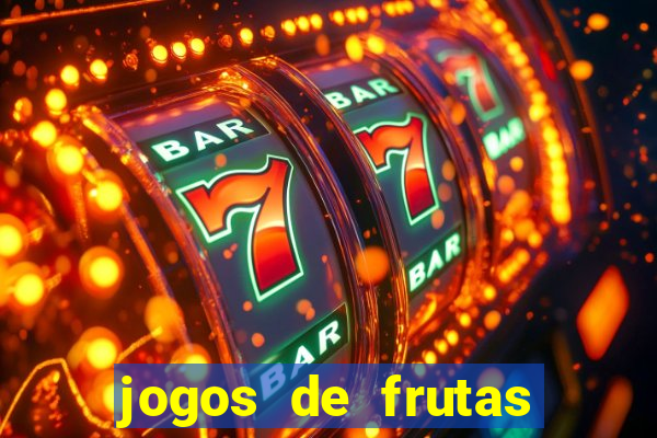 jogos de frutas para ganhar dinheiro